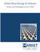 Market Research - Global Clean Energy for Defense Market and Technology Forecast to 2026