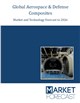 Market Research - Global Aerospace & Defense Composites Market and Technology Forecast to 2026