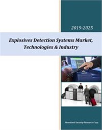 Explosives Detection Systems Market, Technologies & Industry - 2020-2025