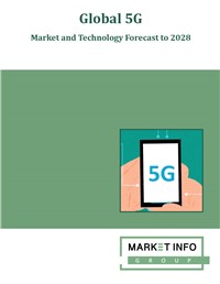 Global 5G - Market and Technology Forecast to 2028