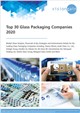 Market Research - Top 30 Glass Packaging Companies 2020