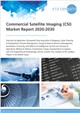 Market Research - Commercial Satellite Imaging (CSI) Market Report 2020-2030