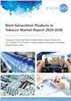 Market Research - Next-Generation Products in Tobacco Market Report 2020-2030