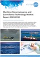 Market Research - Maritime Reconnaissance and Surveillance Technology Market Report 2020-2030