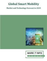Global Smart Mobility - Market and Technology Market to 2029