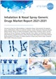 Market Research - Inhalation & Nasal Spray Generic Drugs Market Report 2021-2031