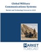 Market Research - Global Military Communications Systems - Market and Technology Forecast to 2029