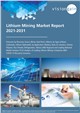Market Research - Lithium Mining Market Report 2021-2031