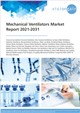 Mechanical Ventilators Market Report 2021-2031