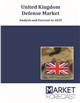Market Research - United Kingdom Defense Market - Analysis and Forecast to 2029