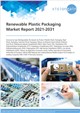 Market Research - Renewable Plastic Packaging Market Report 2021-2031