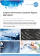 Market Research - Airport Information Systems Market Report 2021-2031