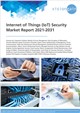 Market Research - Internet of Things (IoT) Security Market Report 2021-2031