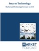 Market Research - Swarm Technology - Market and Technology Forecast to 2030