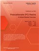 Market Research - Polycarbonate (PC) Resins - A Global Market Overview