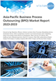 Market Research - Asia-Pacific Business Process Outsourcing (BPO) Market Report 2023-2033
