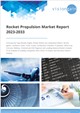 Market Research - Rocket Propulsion Market Report 2023-2033