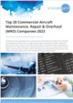 Market Research - Top 20 Commercial Aircraft Maintenance, Repair & Overhaul (MRO) Companies 2023