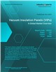 Market Research - Vacuum Insulation Panels (VIPs) - A Global Market Overview