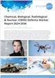 Market Research - Chemical, Biological, Radiological & Nuclear (CBRN) Defence Market Report 2024-2034