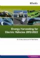 Energy Harvesting / Regeneration for Electric Vehicles Land, Water & Air 2012-2022: Technologies, Players, Forecasts