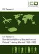 The Global Military Simulations and Virtual Training Market 2011-2021