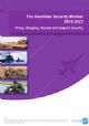 The Maritime Security Market 2013-2023: Piracy, Shipping, Vessels and Seaport Security