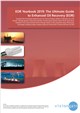 EOR Yearbook 2019: The Ultimate Guide to Enhanced Oil Recovery (EOR)