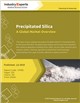 Market Research - Precipitated Silica - A Global Market Overview