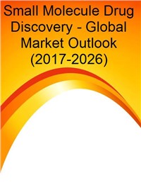 Small Molecule Drug Discovery - Global Market Outlook (2017-2026)