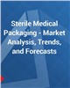Market Research - Sterile Medical Packaging - Market Analysis, Trends, and Forecasts
