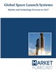 Market Research - Global Space Launch Systems - Market and Technology Forecast to 2027