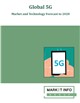 Global 5G - Market and Technology Forecast to 2028