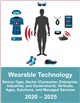 Market Research - Wearable Technology Market by Device Type, Sector (Consumer, Enterprise, Industrial, and Government), Industry Verticals, Applications, Solutions, and Managed Services 2020 – 2025