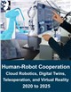 Market Research - Human-Robot Cooperation Market, 2020 – 2025
