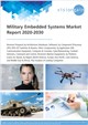 Military Embedded Systems Market Report 2020-2030