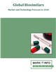 Global Biosimilars - Market and Technology Forecast to 2028