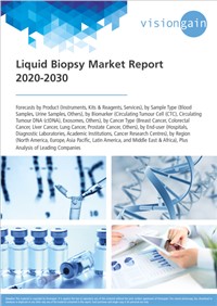 Liquid Biopsy Market Report 2020-2030