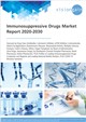 Market Research - Immunosuppressive Drugs Market Report 2020-2030
