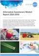Market Research - Alternative Sweeteners Market Report 2020-2030