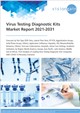 Market Research - Virus Testing Diagnostic Kits Market Report 2021-2031