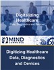 Market Research - Digitizing Healthcare: Data, Diagnostics and Devices
