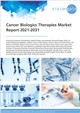 Market Research - Cancer Biologics Therapies Market Report 2021-2031