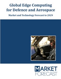 Global Edge Computing for Defense and Aerospace - Market and Technology Forecast to 2029