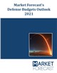 Market Research - Market Forecast’s Defense Budgets Outlook 2021