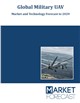 Global Military UAV - Market and Technology Forecast to 2029