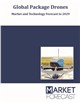 Market Research - Global Package Drones - Market and Technology Forecast to 2029