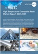 Market Research - High Temperature Composite Resin Market Report 2021-2031