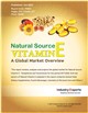 Market Research - Natural Source Vitamin E (Tocopherols and Tocotrienols) - A Global Market Overview
