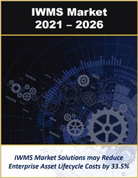 Integrated Workplace Management System (IWMS) Marketplace: IWMS Market by Platforms, Software, and Solutions 2021 – 2026
